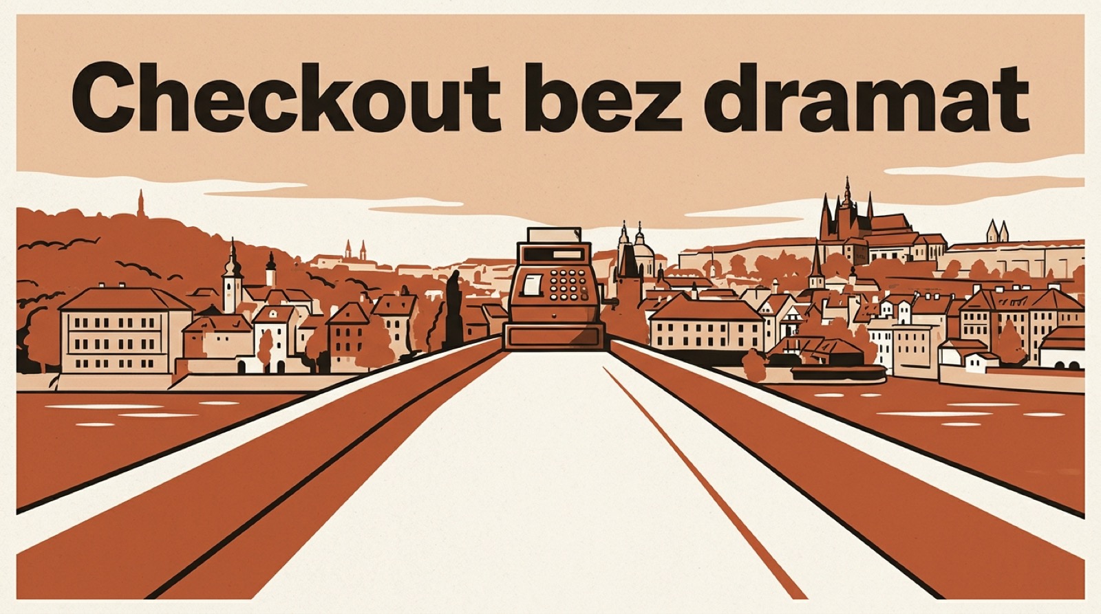 Checkout, který zákazníka neodradí